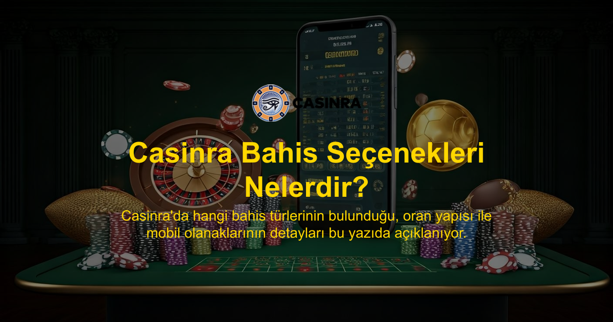 Casinra Bahis Seçenekleri Nelerdir?
