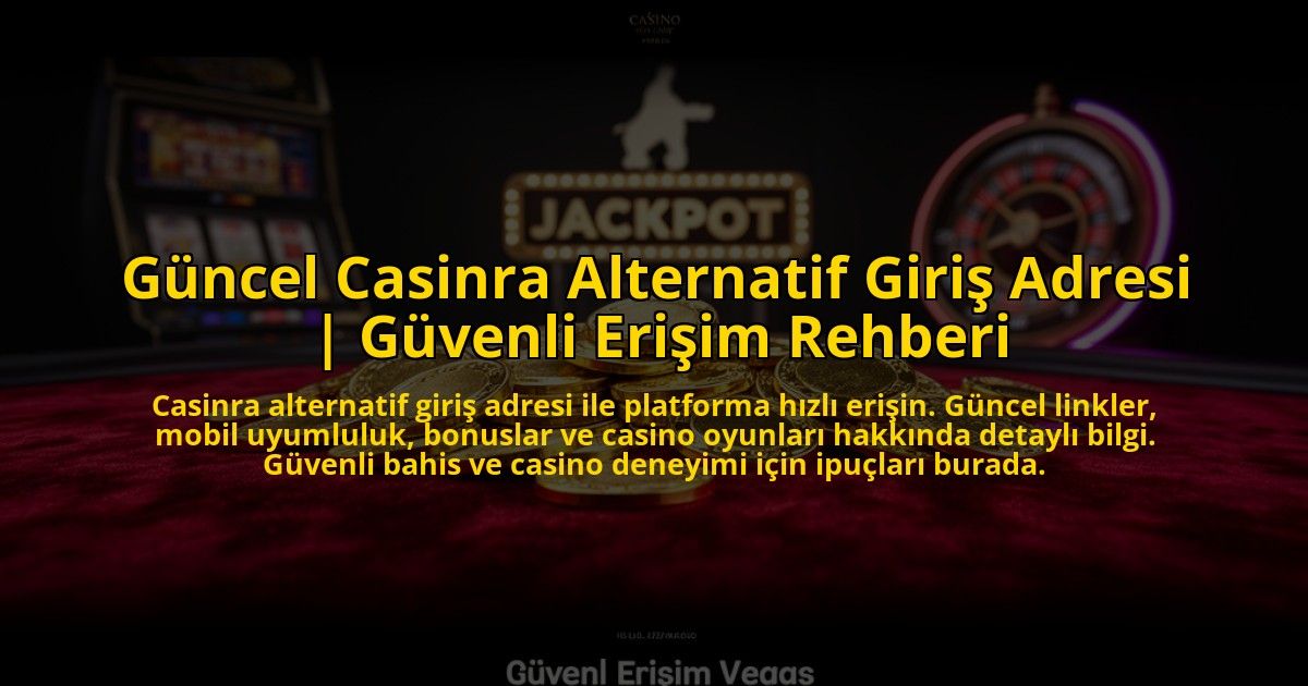 Guncel-Casinra-Alternatif-Giris-Adresi-Guvenli-Erisim-Rehberi-overlay-1772883659.jpg