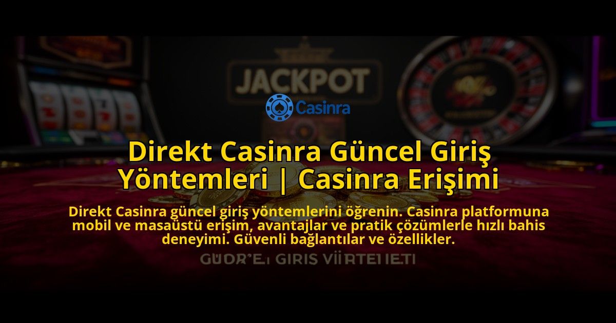 Direkt-Casinra-Guncel-Giris-Yontemleri-Casinra-Erisimi-overlay-1776640402.jpg